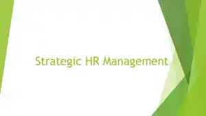 Strategic HR Management