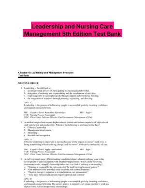 Leadership and Nursing Care Management 5th Edition Test Bank