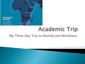 Academic Trip - My Three Day Trip To Nairobi And Mombasa