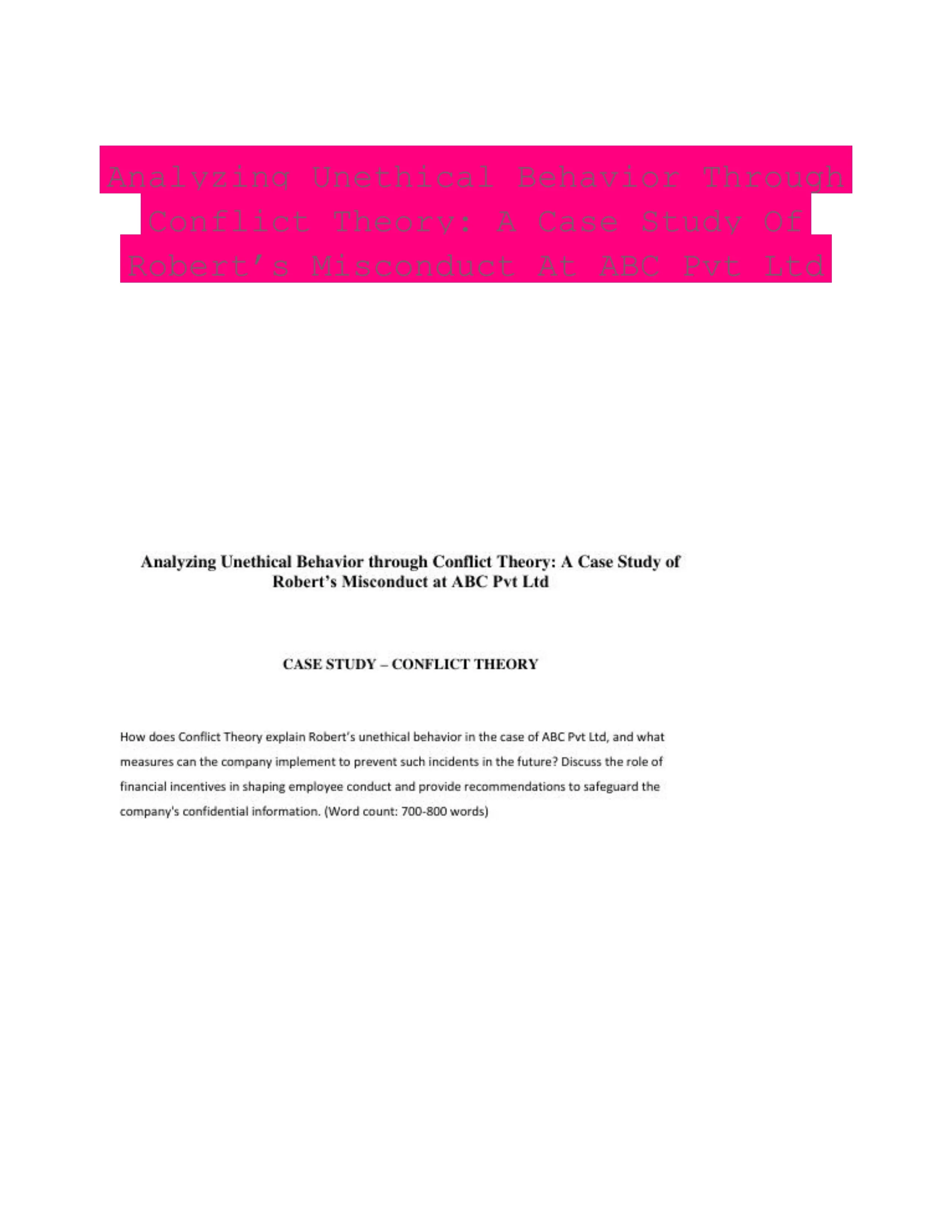 Analyzing Unethical Behavior Through Conflict Theory: A Case Study Of Robert�s Misconduct At ABC Pvt Ltd