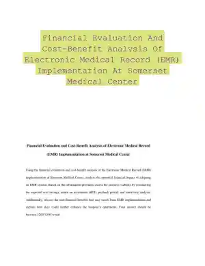 Financial Evaluation And Cost-Benefit Analysis Of Electronic Medical Record (EMR) Implementation At Somerset Medical Center