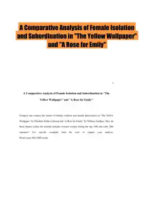 A Comparative Analysis of Female Isolation and Subordination in "The Yellow Wallpaper" and "A Rose for Emily"