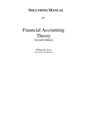 Solution Manual for Financial Accounting Theory, 7th Edition