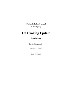 Solution Manual for On Cooking: A Textbook of Culinary Fundamentals, 5th Edition