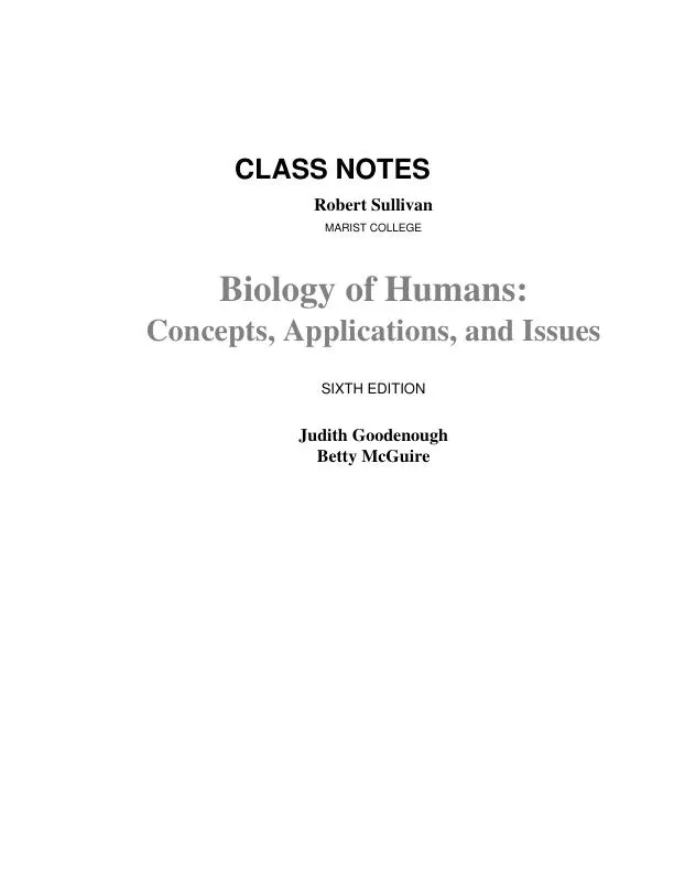Revision Notes for Biology of Humans Concepts, Applications, and Issues, 6th Edition