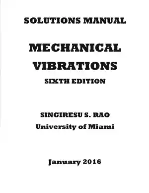 Solution Manual for Mechanical Vibrations, 6th Edition