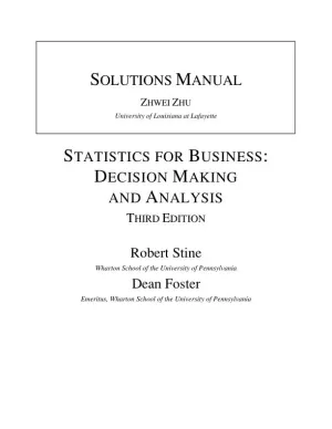 Solution Manual for Statistics for Business: Decision Making and Analysis, 3rd Edition