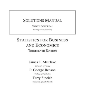 Statistics for Business and Economics , 13th Edition Solution Manual