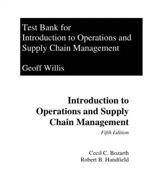 Test Bank for Introduction to Operations and Supply Chain Management, 5th Edition