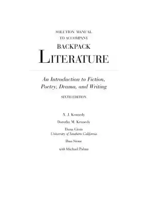 Backpack Literature: An Introduction to Fiction, Poetry, Drama, and Writing, 6th Edition Solution Manual