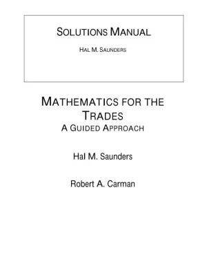 Solution Manual for Mathematics for the Trades: A Guided Approach, 11th Edition