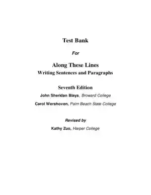 Test Bank for Along These Lines: Writing Sentences and Paragraphs, 7th Edition