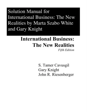 Solution Manual for International Business A Managerial Perspective, 9th Edition