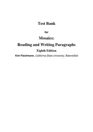Test Bank for Mosaics: Reading and Writing Paragraphs, 8th Edition