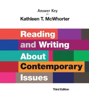 Solution Manual for Reading and Writing About Contemporary Issues, 3rd Edition