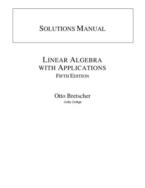 Solution Manual for Linear Algebra with Applications, 5th Edition