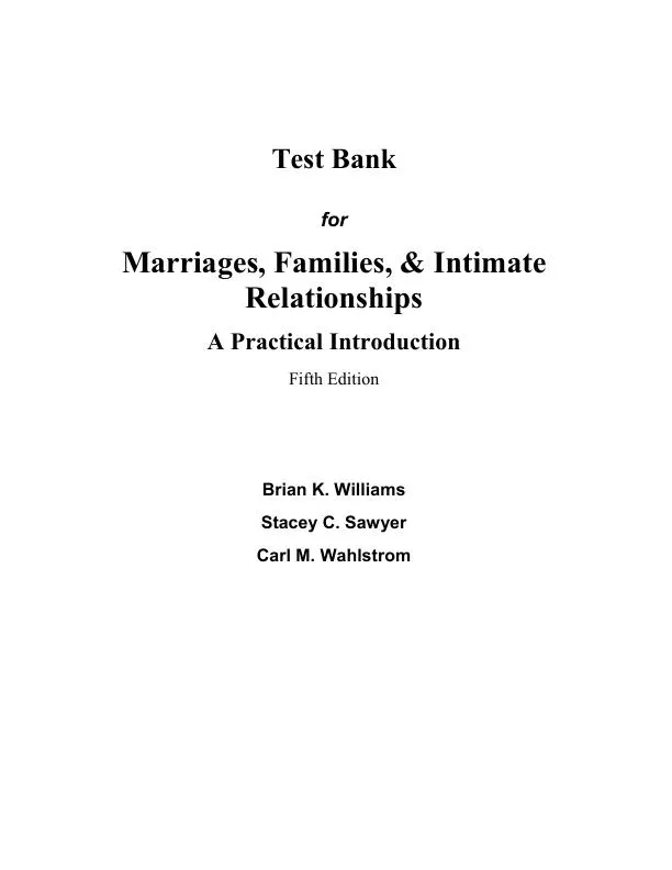 Test Bank for Marriages, Families, and Intimate Relationships, 5th Edition