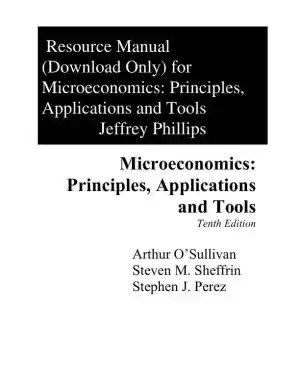 Solution Manual for Microeconomics Principles, Applications and Tools, 10th Edition