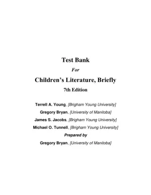 Test Bank for Childrens Literature, Briefly , 7th Edition