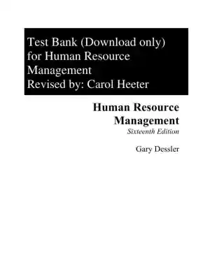 Test Bank for Human Resource Management, 16th Edition