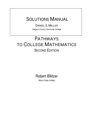 Solution Manual for Pathways to College Mathematics, 2nd Edition