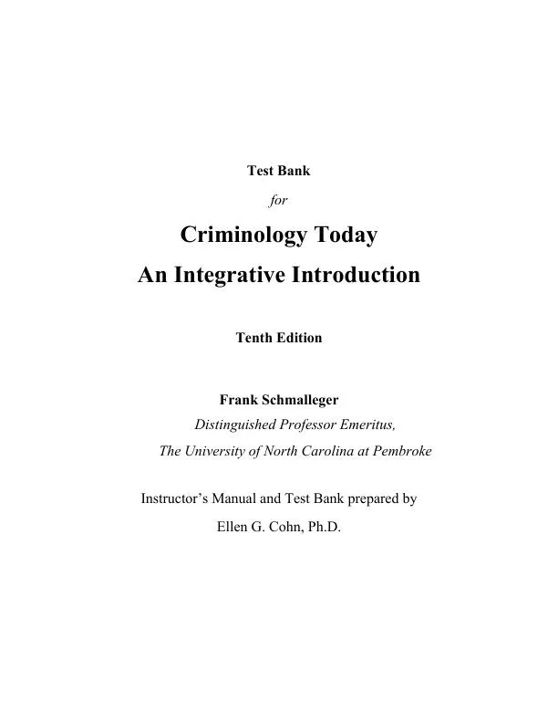 Test Bank for Criminology Today: An Integrative Introduction, 10th Edition