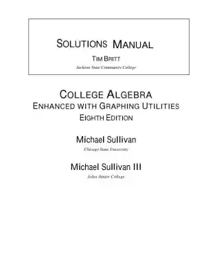 Solution Manual for College Algebra Enhanced with Graphing Utilities, 8th Edition
