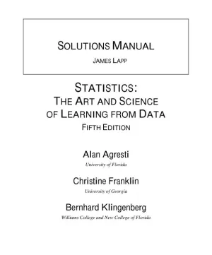 Solution Manual for Statistics: The Art and Science of Learning from Data, 5th Edition
