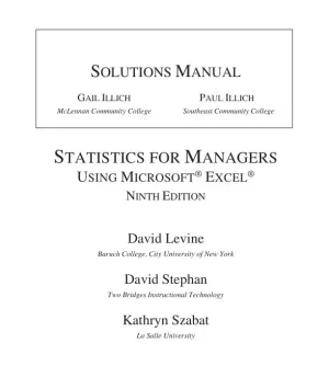 Solution Manual for Statistics for Managers Using Microsoft Excel, 9th Edition