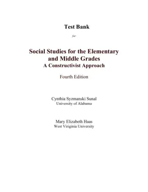 Test Bank for Social Studies For The Elementary And Middle Grades: A Constructivist Approach, 4th Edition