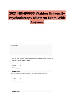 2021 NRNP6635 Walden University Psychotherapy Midterm Exam With Answers (200 Solved Questions)