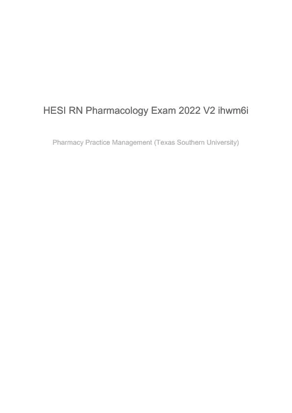 2022 HESI Texas Southern University RN Pharmacology Review Exam Version 2 With Answers (65 Solved Questions)