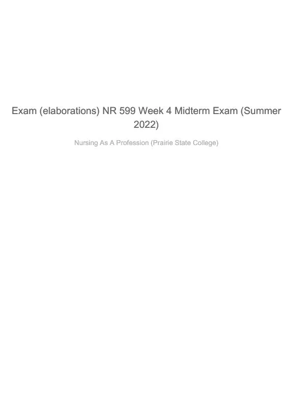 2022 NR599 Prairie State College Nursing as A Profession Midterm Exam Summer Week 4 With Answers (15 Solved Questions)