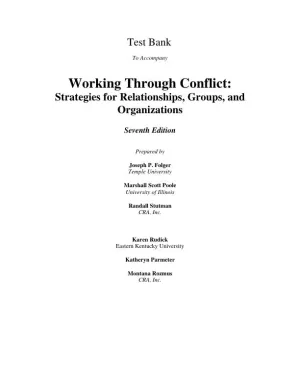 Test Bank For Working through Conflict: Strategies for Relationships, Groups, and Organizations, 7th Edition