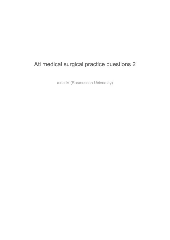 ATI Medical Surgical Practice Exam with Answers (129 Solved Questions)