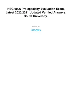 2020-2021 NSG6006 South University Health Assessment Pre-specialty Evaluation Exam With Answers (44 Solved Questions)