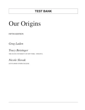 Test Bank For Our Origins, 5th Edition