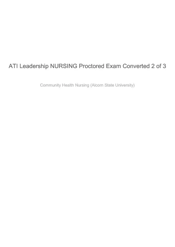 2021 ATI Leadership Proctored Exam with Answers (374 Solved Questions)