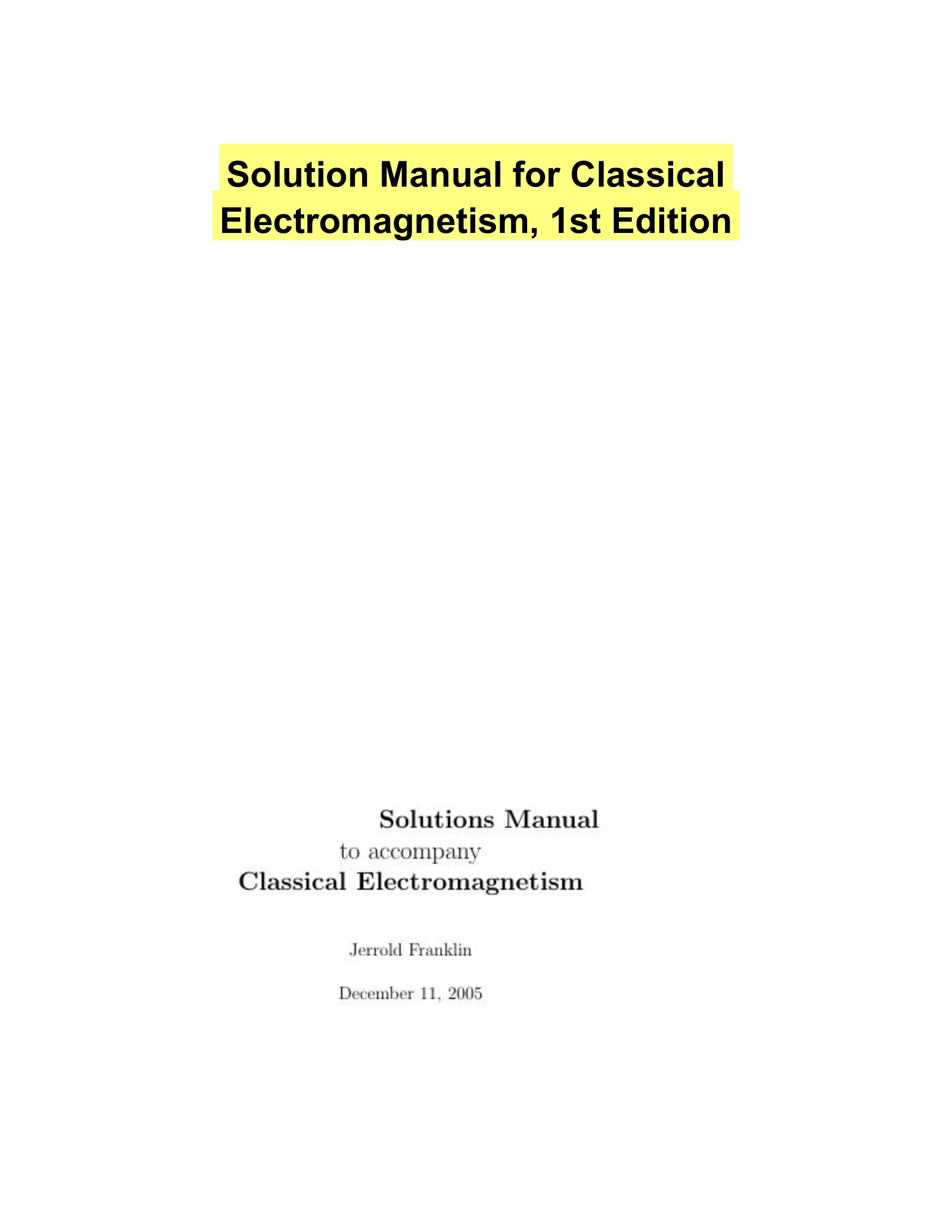 Solution Manual for Classical Electromagnetism, 1st Edition