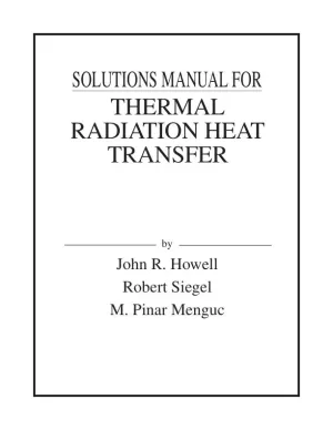 Solution Manual For Thermal Radiation Heat Transfer, 6th Edition