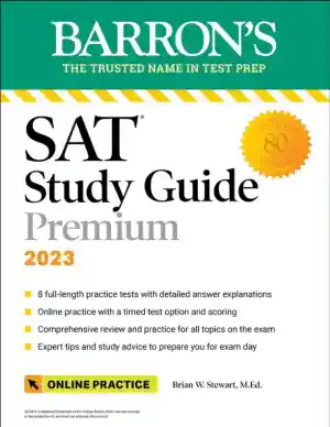 SAT Study Guide Premium, 2023: 8 Practice Tests + Comprehensive Review + Online Practice (2022)