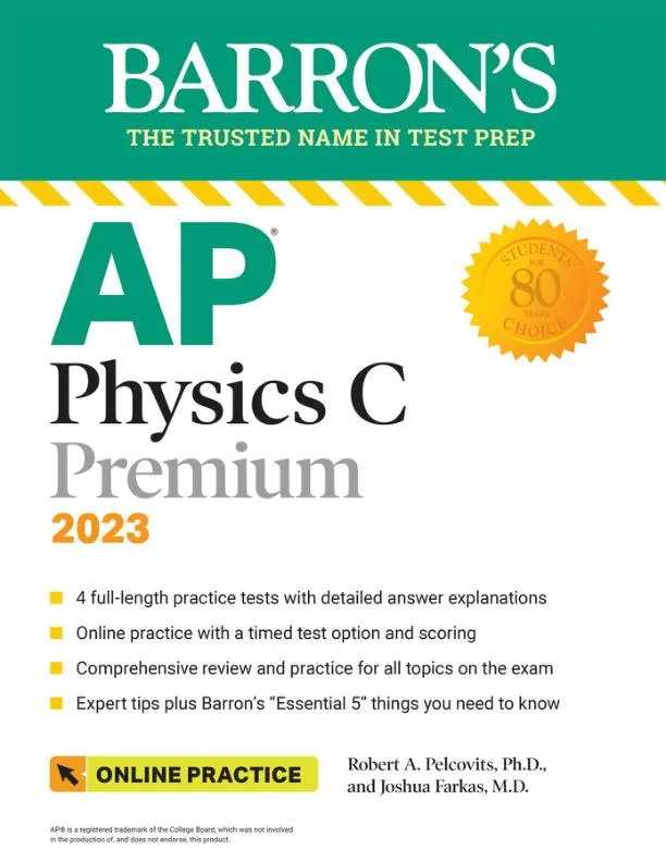 AP Physics C Premium, 2023: 4 Practice Tests + Comprehensive Review + Online Practice (2022)