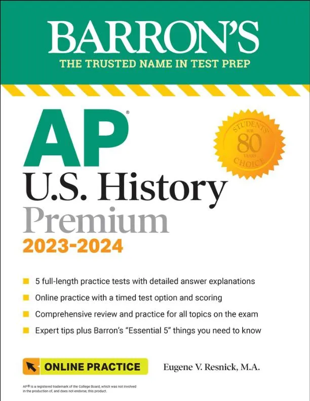 AP U.S. History Premium, 2023-2024: 5 Practice Tests + Comprehensive Review (2023-2024)