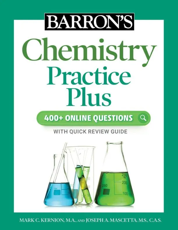 Barron's Chemistry Practice Plus: 400+ Online Questions and Quick Study Review (2022)