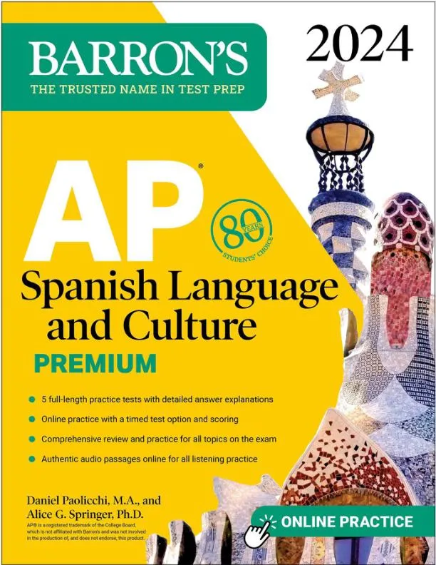 AP Spanish Language and Culture Premium, 2024: 5 Practice Tests + Comprehensive Review (2023)