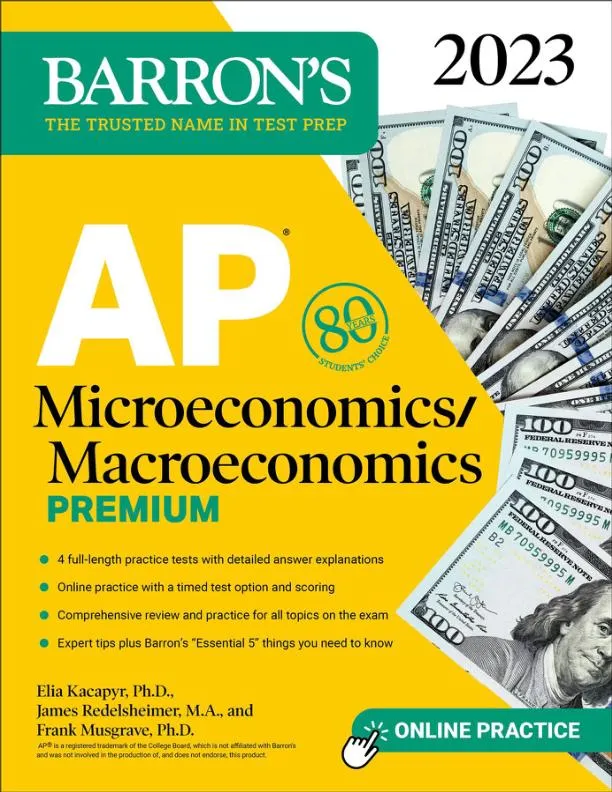 AP Microeconomics/Macroeconomics Premium, 2023: 4 Practice Tests Comprehensive Review (2023)