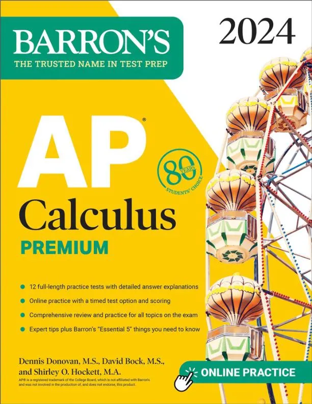 AP Calculus Premium, 2024: 12 Practice Tests + Comprehensive Review (2024)