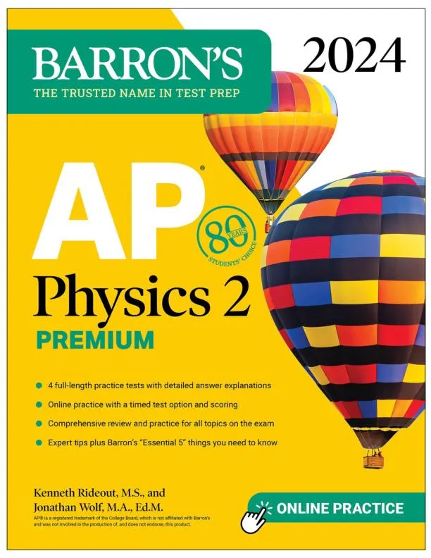 AP Physics 2 Premium, 2024: 4 Practice Tests + Comprehensive Review (2023)