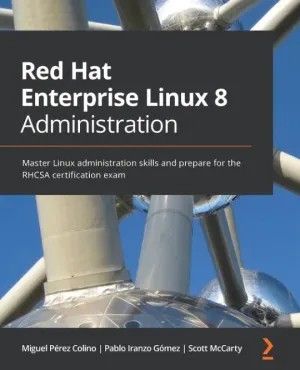 Red Hat Enterprise Linux 8 Administration, RHCSA certification exam (2021)