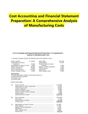 Cost Accounting and Financial Statement Preparation: A Comprehensive Analysis of Manufacturing Costs